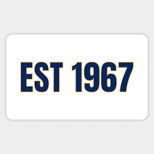 est 1967 Magnet